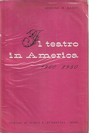 Il teatro in America 1900-1950