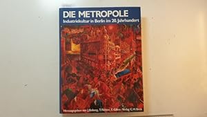Industriekultur deutscher Städte und Regionen,Teil: Berlin 2. Die Metropole : Industriekultur in ...