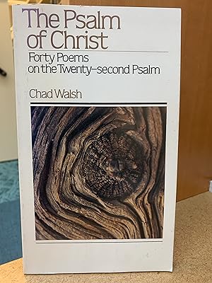 The Psalm of Christ: Forty Poems on the Twenty-second Psalm