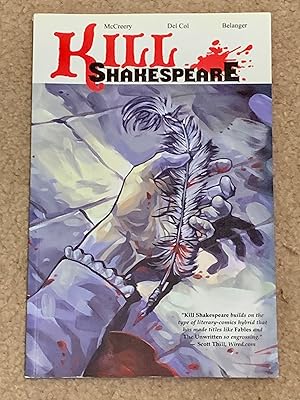 Kill Shakespeare (Inscribed by Del Col. Signed by McCreery & Belanger)