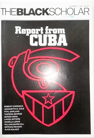 The Black Scholar. Summer 1977. Report from Cuba