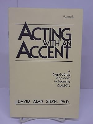 Acting With An Accent: A Step-By-Step Approach to Learning Dialects