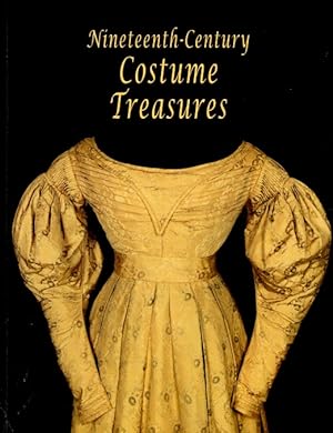 Nineteenth-Century Costume Treasures of the Fashion Archives and Museum, 1800-1900