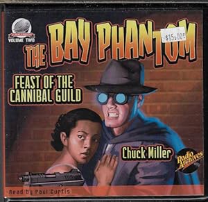 FEAST OF THE CANNIBAL GUILD: The Bay Phantom