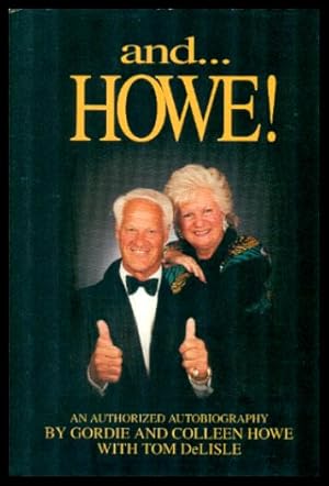AND HOWE - An Authorized Autobiography