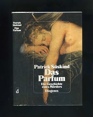 DAS PARFUM: Die Geschichte eines Morders [Perfume: The Story of a Murderer] later printing