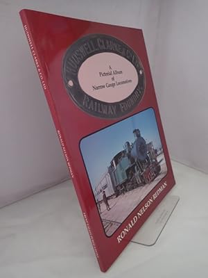 Hudswell Clarke & Co Ltd Railway Foundry: A Pictorial Album of Narrow Gauge Locomotives