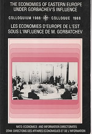 Les économies d'Europe de l'Est sous l'influence de M. Gorbatchev / The economies of Eastern Euro...