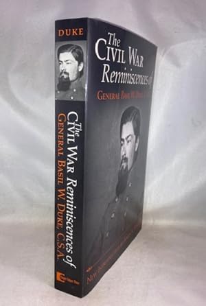 The Civil War Reminiscences of General Basil W. Duke, C.S.A