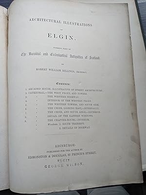 The Baronial and Ecclesiastical Antiquities of Scotland, Illustrated by Robert William Billings, ...