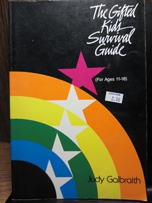 THE GIFTED KIDS SURVIVAL GUIDE (For Ages 11-18)