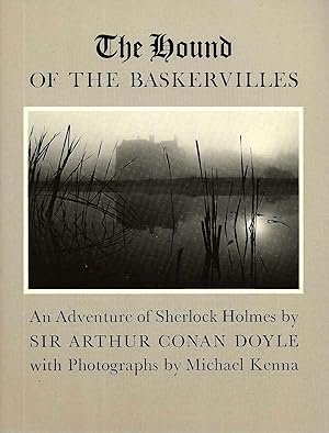 THE HOUND OF THE BASKERVILLES ~ An Adventure Of Sherlock Holmes ~ With Photographs By Michael Kenna