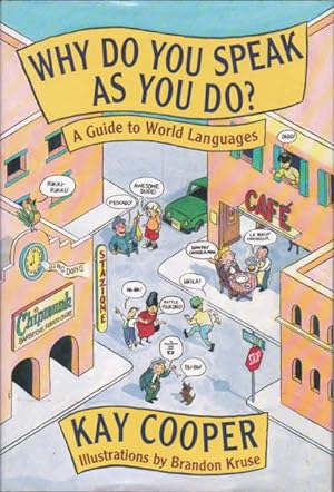 Why Do You Speak As You Do?: A Guide to World Languages