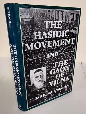 The Hasidic Movement and the Gaon of Vilna