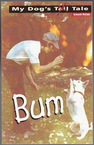 Bum My Dog's Tale SIGNED