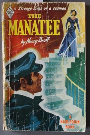 THE MANATEE (Vintage HARLEQUIN Book #1; Strange Loves of a Sea Man; Nantucket at the height of th...
