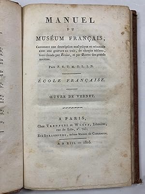 Manuel du Muséum Français Contenant un edescription analytique et raisonnée avec une gravure au t...