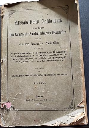Alphabetisches Taschenbuch sämmtlicher im Königreich Sachsen belegten Ortschaften und der besonde...