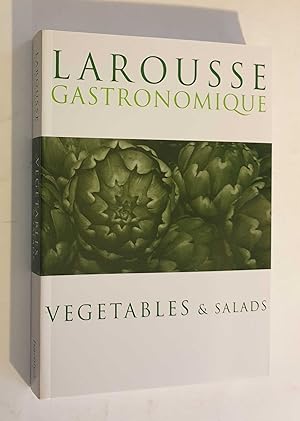 Larousse Gastronomique: Vegetables and Salads (2004)
