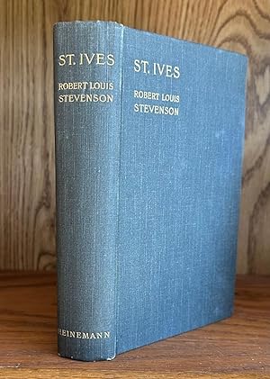 ST. IVES: Being The Adventures of a French Prisoner in England