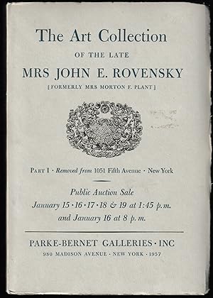 The Art Collection of the Late Mrs. John E. Rovensky; Part 1 - Removed from 1051 Fifth Avenue, Ne...