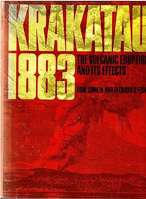 Krakatau 1883: The Volcanic Eruption and Its Effects