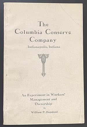 The Columbia Conserve Company: an Experiment in Workers' Management and Ownership