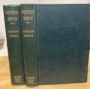 Farthest North. Being the Record of a Voyage of Exploration of the SHip Fram, 1893-96 2 Volumes