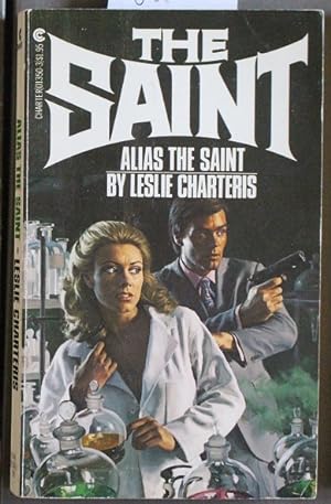 ALIAS THE SAINT. (SAINT (Simon Templar aka the SAINT series; Source for TV, Radio, Comics & Movies);