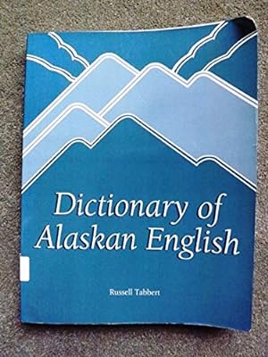 Dictionary of Alaskan English