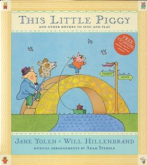 This Little Piggy - And Other Rhymes To Sing And Play : Includes A CD :