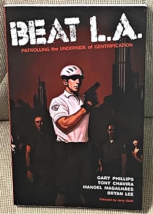 Beat L.A., Patrolling the Underside of Gentrification