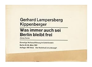 Gerhard Lampersberg, Kippenberger: Was immer auch sei Berlin bleibt frei, Jimmy Carter
