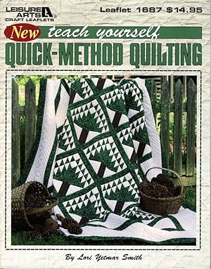 Teach Yourself Quick-Method Quilting (Leisure Arts #1687)