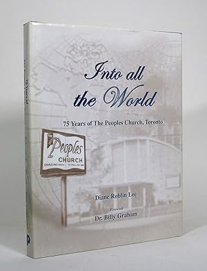 Into all the World: 75 Years of the Peoples Church, Toronto