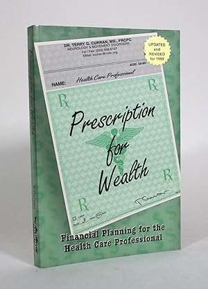 Prescription for Wealth: Financial Planning for the Health Care Professional