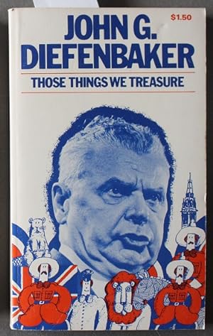 Those Things We Treasure; a Selection of Speeches on Freedom and Defence of Our Parliamentary Her...