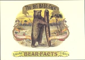 Ansichtskarte / Postkarte Reklame, Bär mit Zigarre, The Big Baer Cigar, Smoke Bear Facts Cigars, ...