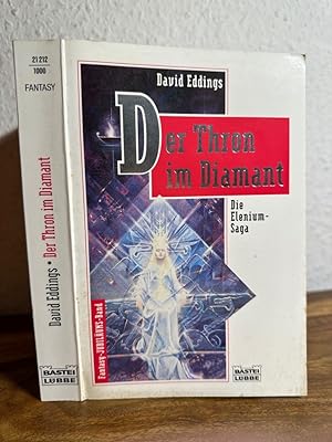 Der Thron im Diamant. Die Elenium-Saga, Band 1. Fantasy-Roman. Ins Deutsche übertragen von Lore S...