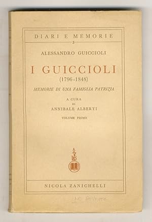 I Guiccioli (1796-1848). Memorie di una famiglia patrizia. A cura di Annibale Alberti.