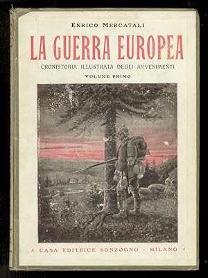 La guerra europea. Cronistoria illustrata degli avvenimenti. Volume primo [- volume nono e ultimo].