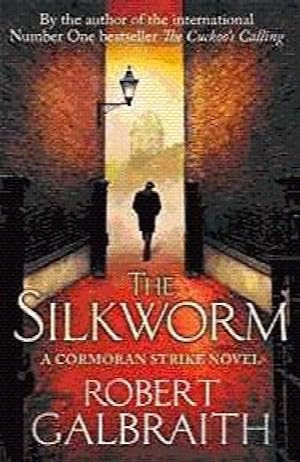 The Silkworm: Cormoran Strike Book 2 (First UK edition-first printing)