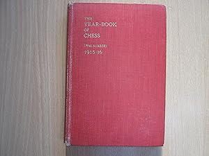 The Year-book of Chess ( War Number) 1915 and 1916