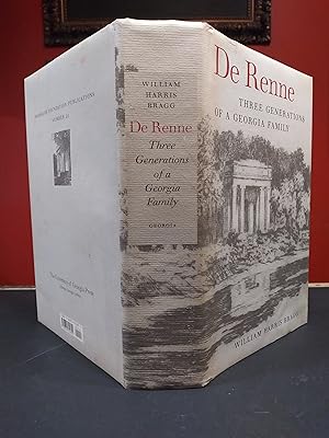 De Renne: Three Generations of a Georgia Family (Wormsloe Foundation Publication Ser.)