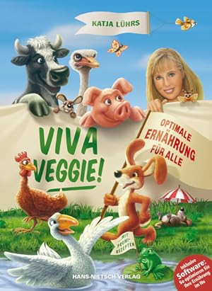 Viva Veggie!: Ein praktisches Handbuch mit CD-Rom zur Optimierung des persönlichen Speiseplans: O...