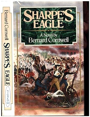 Sharpe's Eagle / A Novel / Richard Sharpe and the Talavera Campaign July 1809 (SIGNED)