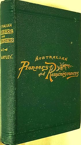Australian Pioneers and Reminiscences.