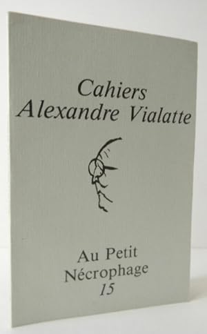 AU PETIT NECROPHAGE. Cahiers Alexandre Vialatte n°15