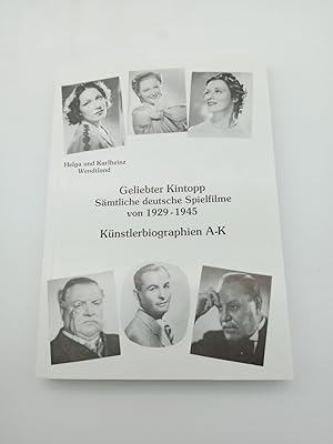 Geliebter Kintopp. Sämtliche deutsche Spielfilme von 1929-1945 mit zahlreichen Künstlerbiographie...