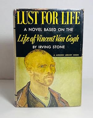 Lust for Life: A Novel Based on the Life of Vincent Van Gogh